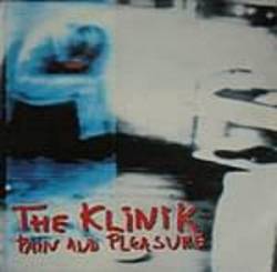 Klinik : Pain and Pleasure
